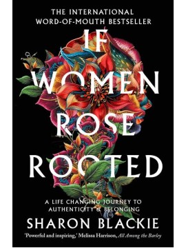 If Women Rose Rooted by Sharon Blackie